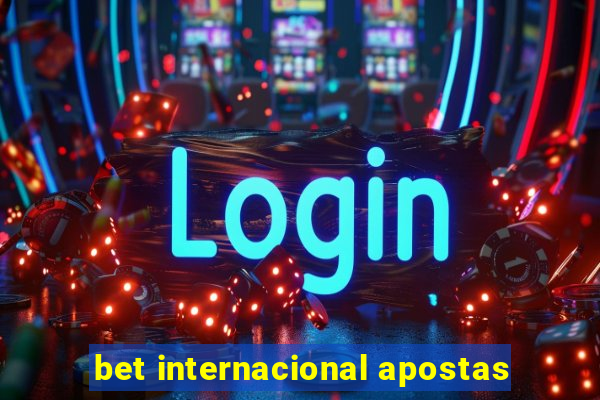 bet internacional apostas